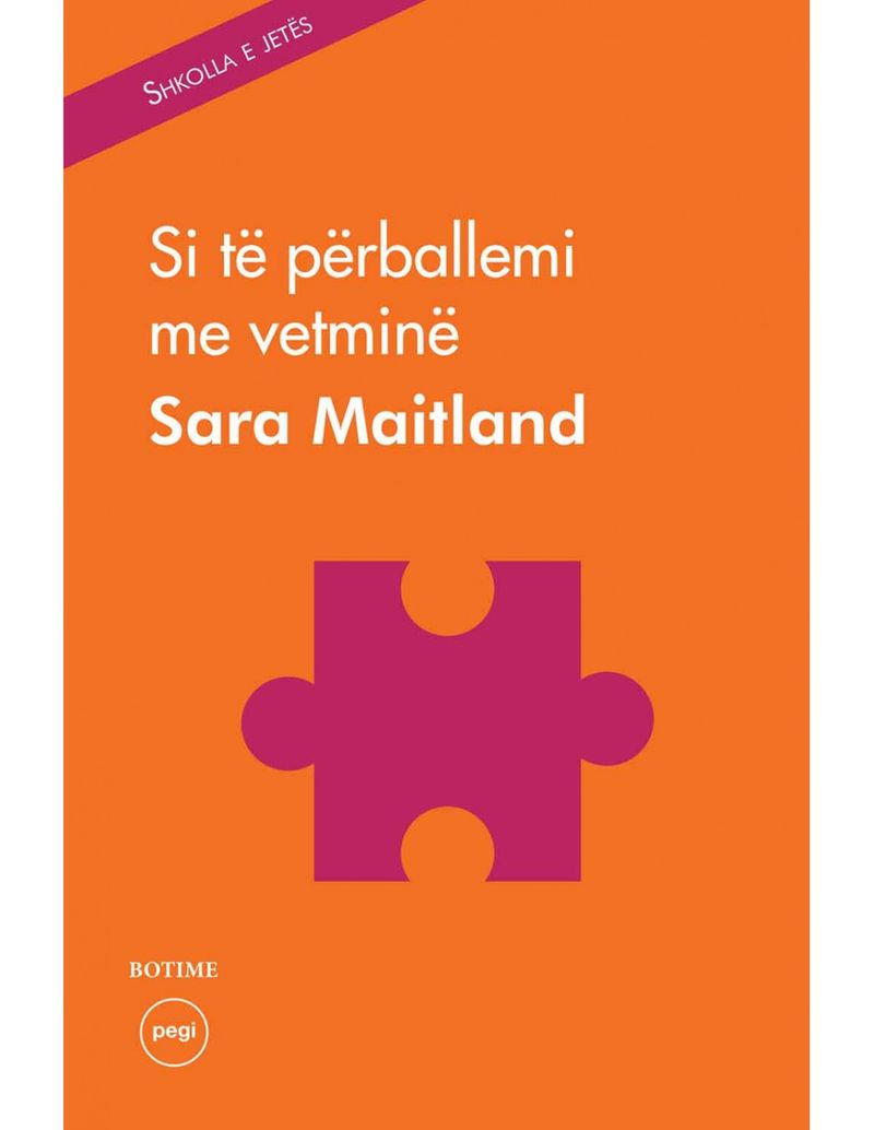 Si Te Perballemi Me Vetmine - Sara Maitland
