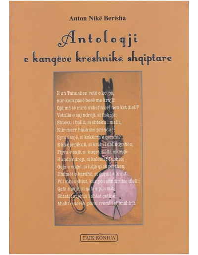 Antologji E Kangeve Kreshnike Shqiptare - Anton Nike Berisha