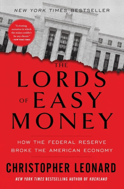 Lords Of Easy Money - Christopher Leonard