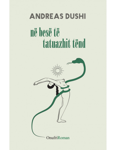 Ne Bese Te Tatuazhit Tend - Andreas Dushi