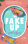Fake Up - Justin Myers