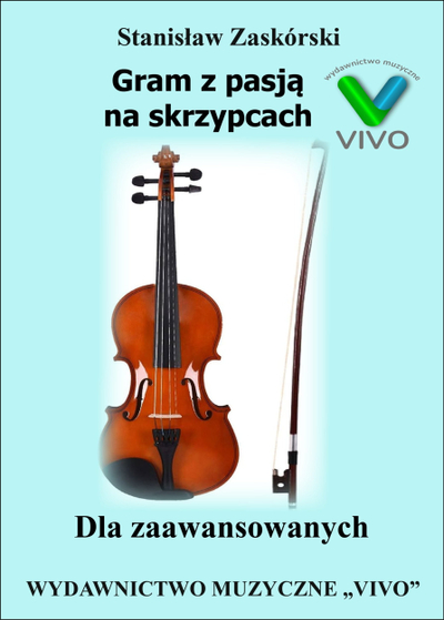 Libër muzike VIVO Playing the Violin with Passion, për violinistë të avancum, polonisht