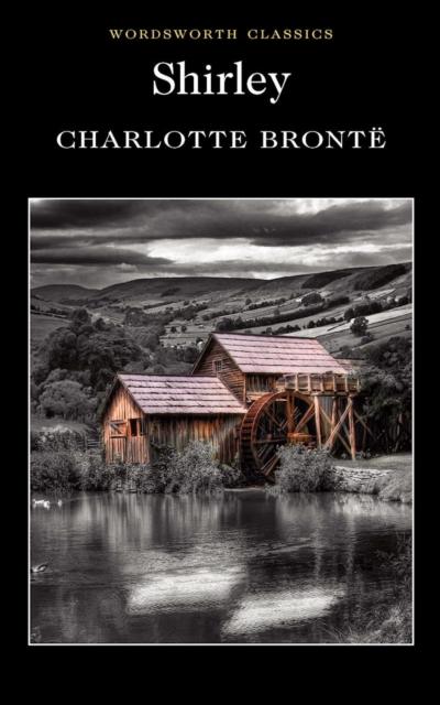 Shirley - Charlotte Bronte
