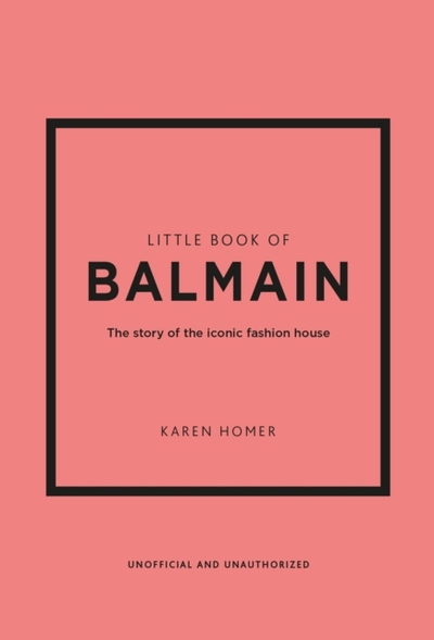 Little Book Of Balmain - Karen Homer