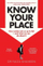 Know Your Place - Faiza Shaheen