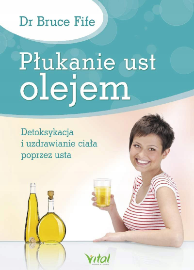 Libër “Oil Pulling. Detoxification And Healing Of The Body Through The Mouth”, për shëndetin e përgjithshëm, metodë natyrale, me kopertinë shumëngjyrëshe