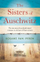 The Sisters Of Auschwitz - Roxane Van Iperen