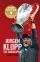 Jurgen Klopp the Biography - Elmar Neveling