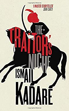 The Traitors Niche - Ismail Kadare