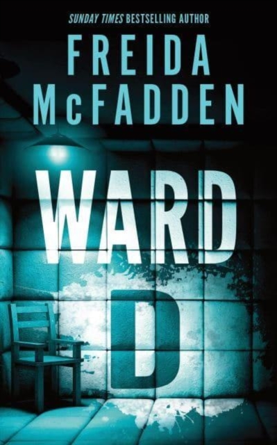 Ward D - Freida Mcfadden
