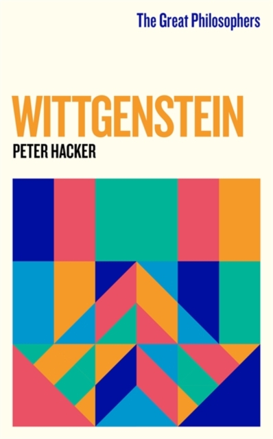 Great Philosophers Wittgenstein - Peter Hacker