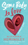 Some Body to Love - Alexandra Heminsley