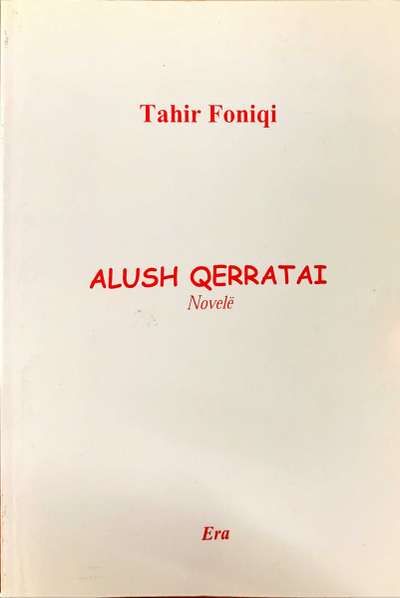 Alush Qerratai - Tahir Foniqi
