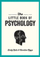 Little Book Of Psychology - Emily Ralls