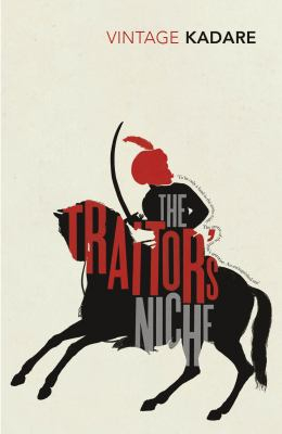 The Traitors Niche - Ismail Kadare