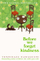 Before We Forget Kindness - Toshikazu Kawaguchi