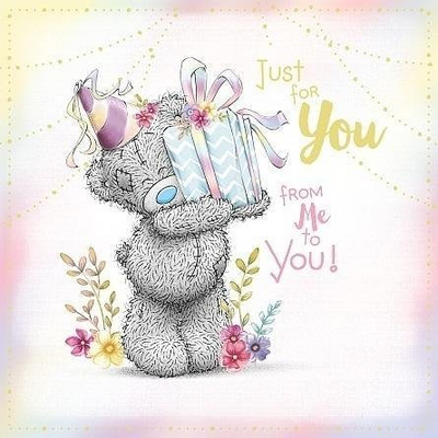 Роденденска честитка Me to You, Me to You Bear Just for You, шарена