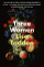 Three Women - Lisa Taddeo