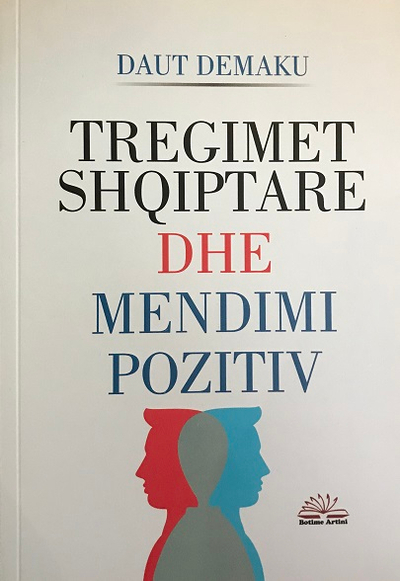 Tregime Shqiptare Dhe Mendimi Pozitiv - Daut Demaku
