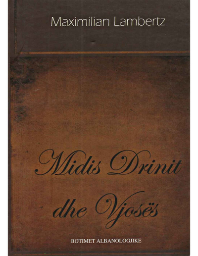 Midis Drinit Dhe Vjoses - Maximilian Lambertz