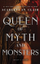 Queen Of Myth And Monsters - Clair  Scarlett St