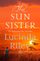 Sun Sister - Lucinda Riley