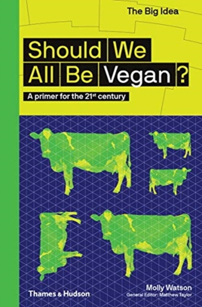 Should We All Be Vegan - Molly Watson