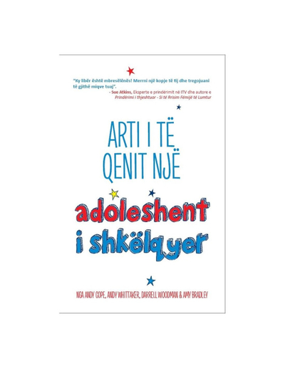 Arti I Te Qenit Nje Adoleshent I Shkelqyer - Andy Cope