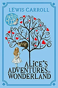 Alice’s Adventures In Wonderland - Lewis Carroll
