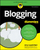Blogging For Dummies - Amy Lupold Blair