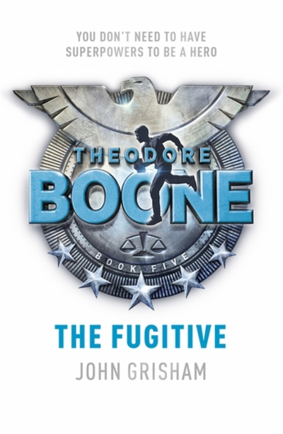 Theodore Boone The Fugitive Children Edn - John Grisham