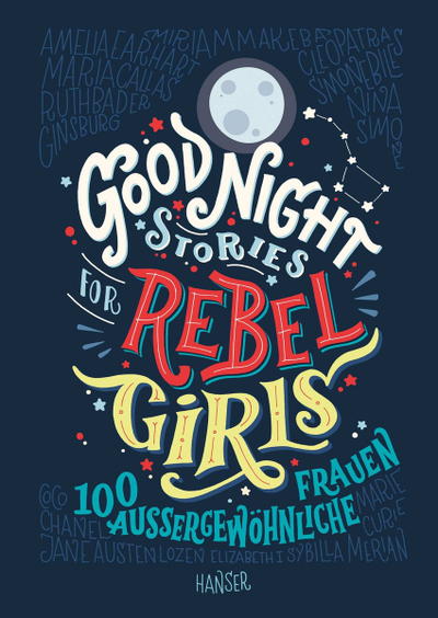 Good Night Stories For Rebel Girls German Edition - Elena Favilli
