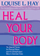 Heal Your Body - Louise Hay