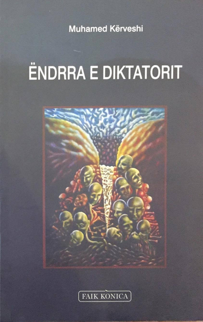 Endrra E Diktatorit - Muhamed Kerveshi