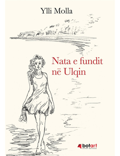 Nata E Fundit Ne Ulqin - Ylli Molla