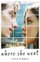 Where She Went - Gayle Forman