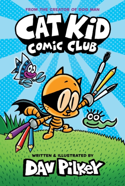 Cat Kid Comic Club 1 - Dav Pilkey