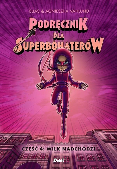 Libër komik Handbok för superhjältar, Volume 4, Wolf Is Coming, për fëmijë