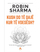Kush Do Te Qaje Kur Te Vdesesh? - Robin Sharma