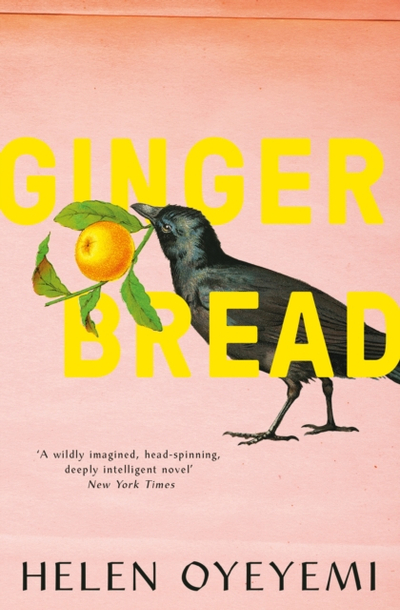 Gingerbread - Helen Oyeyemi