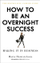 How To Be An Overnight Success - Maria Hatzistefanis