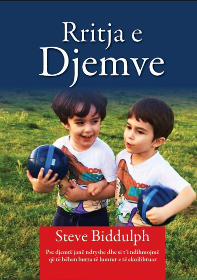 RRITJA E DJEMVE - STEVE BIDDULPH