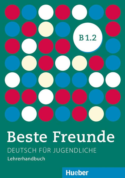 Beste Freunde B1.2 Lhb - Hueber