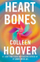 Heart Bones - Colleen Hoover