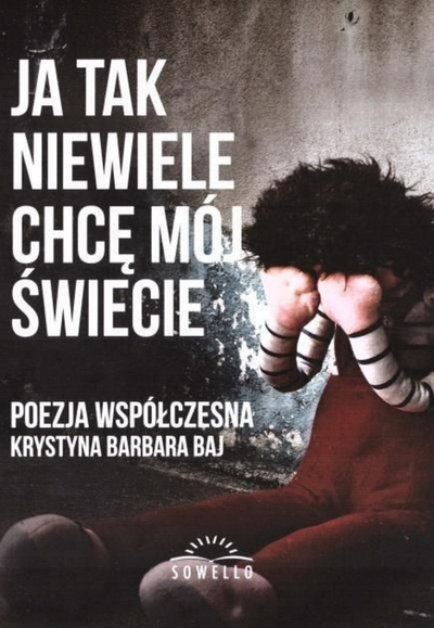 Книга поезија Кристина Барбара Буј, Ја так нјевјеле хце мој швијечие, современа поезија, на полски јазик