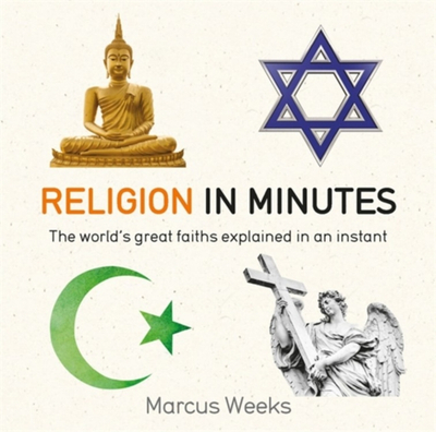 Religion In Minutes - Marcus Weeks