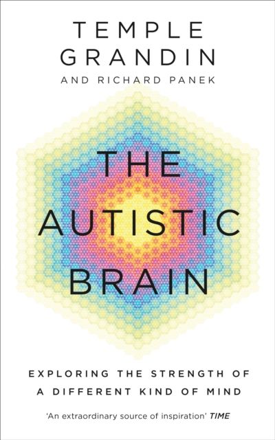 The Autistic Brain - Temple Grandin