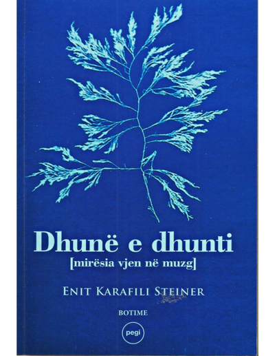 Dhune E Dhunti - Enit Karafili