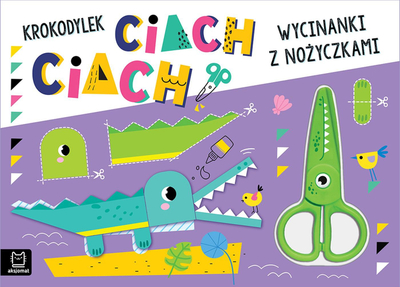 Libër aktiviteti për prerje me gërshërë, Cutouts with Scissors Little Crocodile Snip Snip, për kalamaj