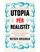 Utopia Per Realistet - Rutger Bregman